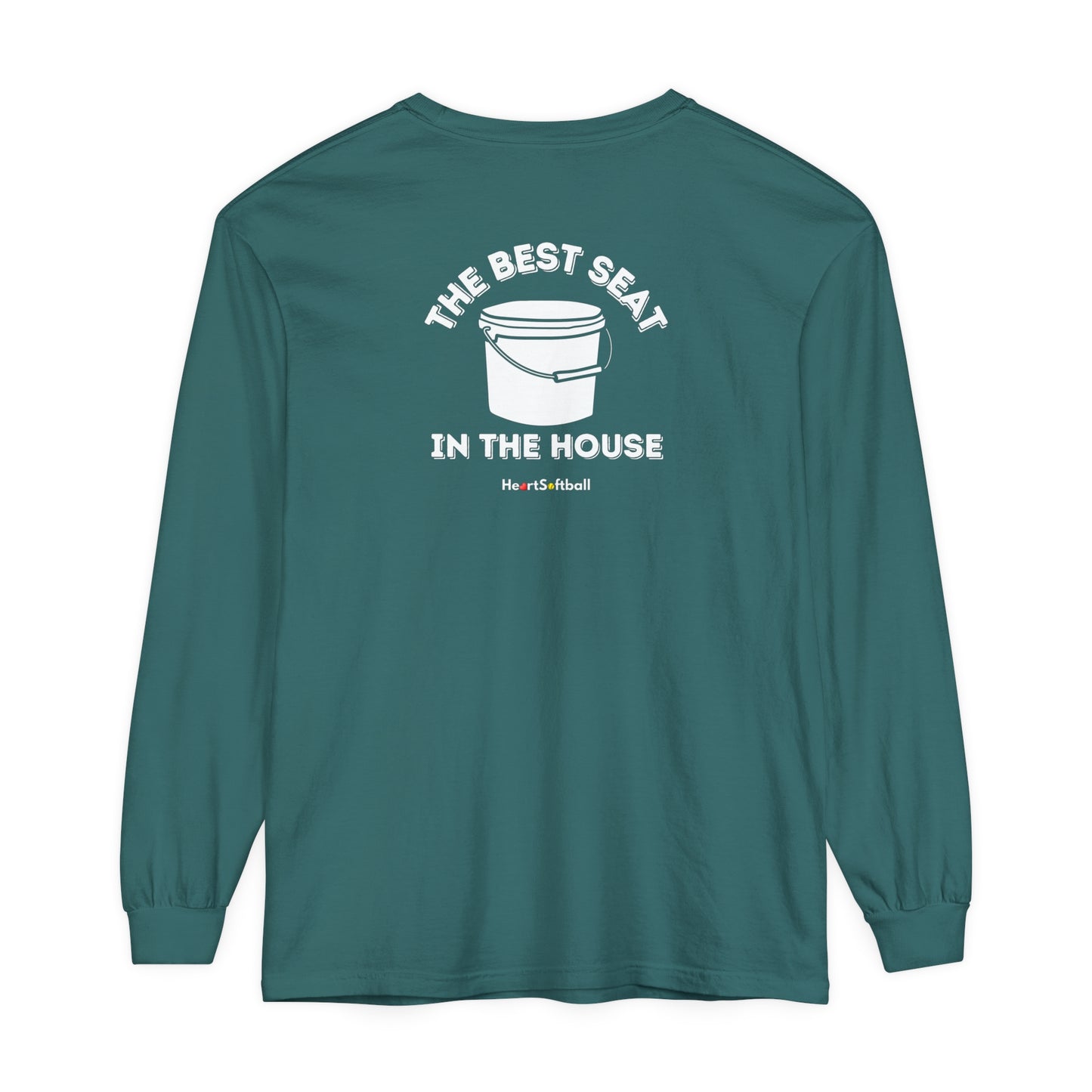 Best Seat In The House Long Sleeve T-Shirt