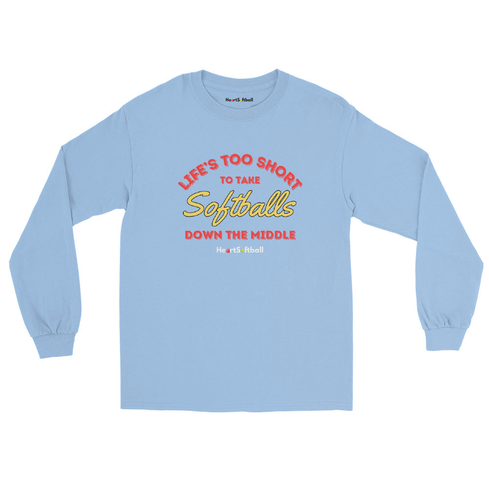 Life's Too Short Long Sleeve Shirt